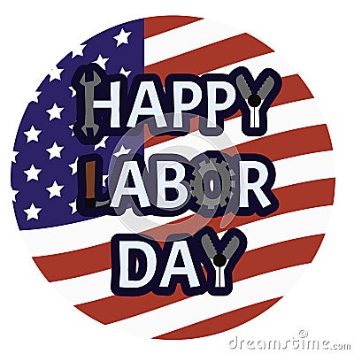 Happy labor day emblem. American holiday symbol with text on rounded the USA flag background Vector Illustration