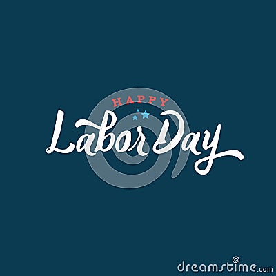 Happy Labor Day Text Vector Vector Illustration