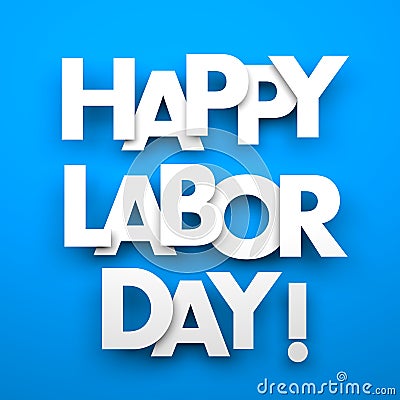 Happy labor day Stock Photo