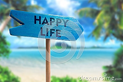 Happy life sign board arrow Stock Photo