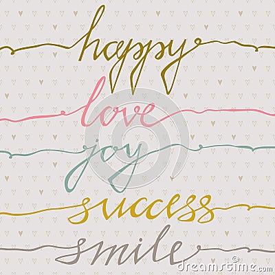 Happy, Love, Joy, Success, Smile. Inspirational quote handwritten, custom lettering Stock Photo