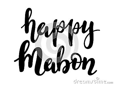 Happy Mabon - handwritten lettering. Vector Illustration