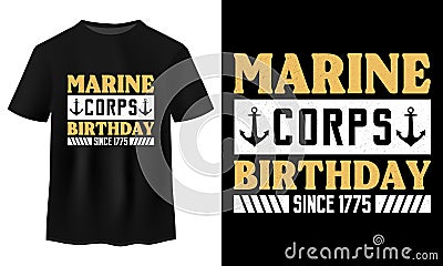 Happy Marine Corps Birthday T Shirt Design On Black T Shirt, Established US Marine Corp in 1775 On November 10 Tees, Typography Vector Illustration