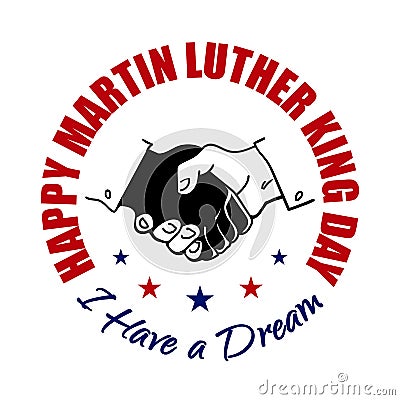 Happy Martin Luther King Day badge. Shaking hands design. Vector illustration. Typographic design for flayers, posters Vector Illustration