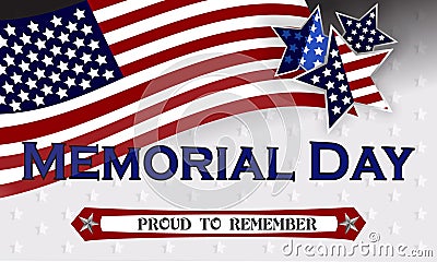 Happy Memorial Day background template. Stars and American flag. Patriotic banner. Vector illustration. Vector Illustration