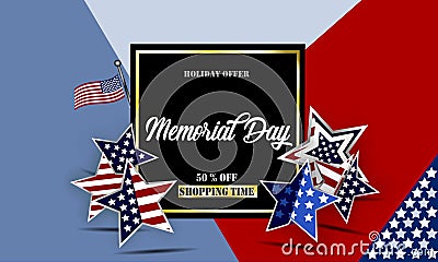 Happy Memorial Day background template. Stars and American flag. Patriotic banner. Vector illustration. Vector Illustration