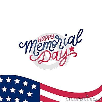 Happy Memorial Day handwritten phrase in vector. National american holiday illustration with USA flag. Vector Illustration