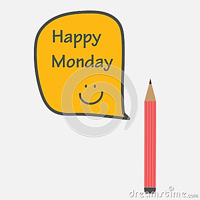 Happy Monday in bubble with pencil. Vector Illustration