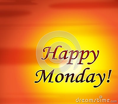 Happy Monday Quotes - Morning Sunrise - 3d Illustration Stock Photo