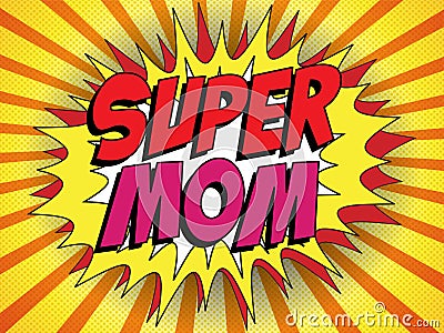 Happy Mother Day Super Hero Mommy Vector Illustration