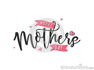 Happy Mother`s Day calligraphy text . Stock Photo