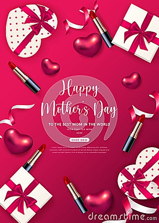 Happy mother`s day 3D red pink love heart ribbon cosmetic lipstic and present gift box with ribbon flower Vector Illustration