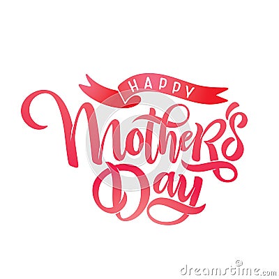 Happy mother`s day design calligraphy lettering, ribbon. Cute hand drawn text , holiday inscription, headline. Vector Cartoon Illustration