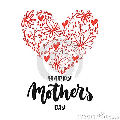 Happy Mother`s Day - hand drawn lettering phrase with red flower heart isolated on the white background. Fun brush ink inscription Vector Illustration
