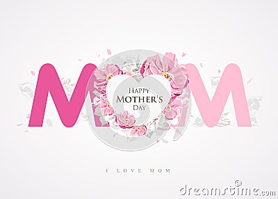 Happy Mother`s Day message MOM background greetings card Vector Illustration