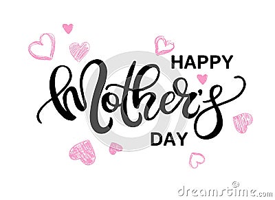 Happy Mother`s Day vector hand written poster. Vector Illustration