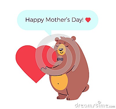 Happy mother`s day vector illustration with a bear holding heart and message Happy mothers day Vector Illustration