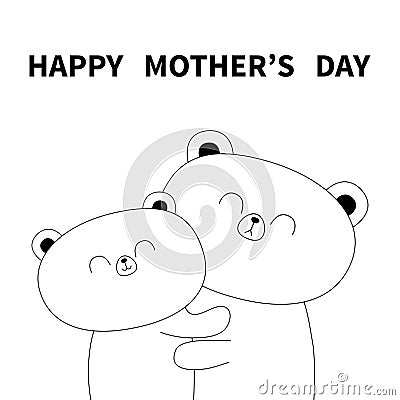 Happy Mothers day. Bear holding baby. Hugging family. Hug, embrace, cuddle. Cute funny cartoon character. Greeting card. White Vector Illustration