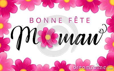 Bonne fete Maman flower calligraphy background Vector Illustration