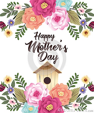 Happy mothers day card with flowers and birdhouse frame Vector Illustration