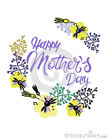 Happy Mothers Day. Holiday greeting card in Scandinavian style. Hand lettering and floral decoration Vector Illustration