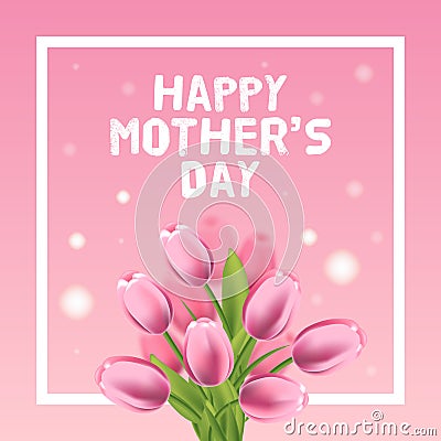 Happy Mothers Day vector card illustration with pink tulip Vector Illustration