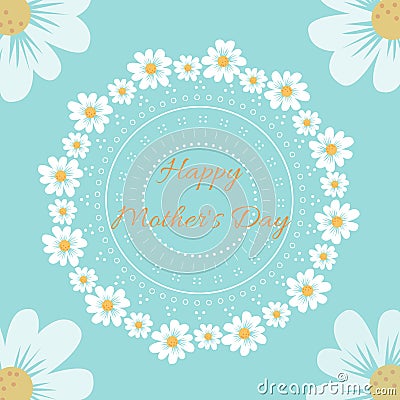 Happy mothers day vector concept illustration with daysies on a blue background Cartoon Illustration