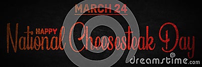 Happy National Cheesesteak Day, March 24. Calendar of March Text Effect, design Stock Photo