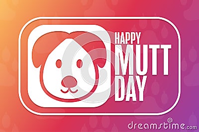Happy National Mutt Day. Holiday concept. Template for background, banner, card, poster with text inscription. Vector Vector Illustration