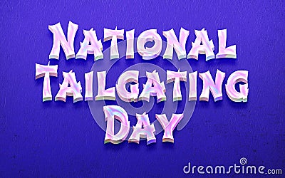 September holidays, National Tailgating Day. 3D Text Effect on blue Background Stock Photo