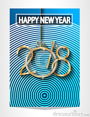 2018 Happy New Year Background for your Seasonal Flyers and Greetings Card or Christmas themed invitations Vector Illustration