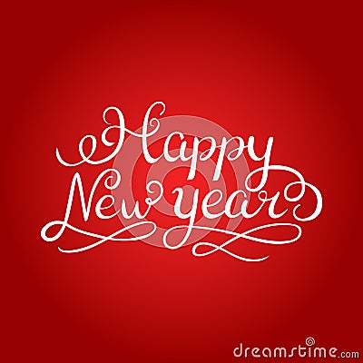 Happy new year brush hand lettering, isolated on white background. Vector illustration. Can be used for holidays festive Vector Illustration