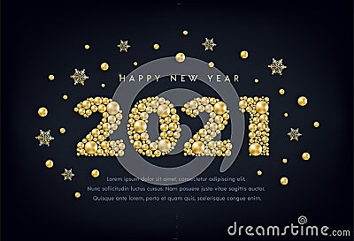 Happy New Year 2021 greeting card design with numbers of golden bead, star, snowflake on black. Gold metallic pearl luxury Vector Illustration