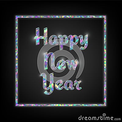 Holographic typographic New Year Vector Illustration