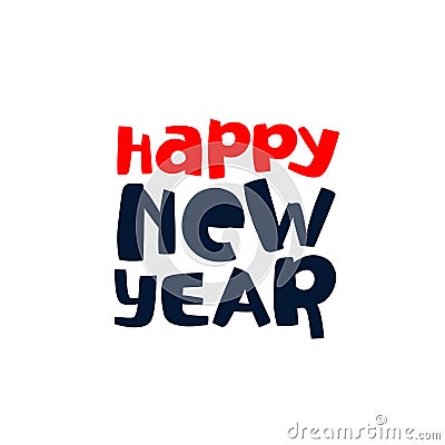 Happy New Year lettering. Nice font. Lettering. Children`s letters Vector Illustration