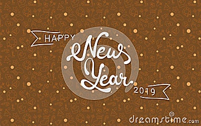 Happy New Year 2019 lettering. Outline seamless pattern Vector Illustration