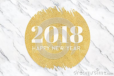 Happy new year 2018 number on gold circle glitter on white marble background,Holiday greeting card Stock Photo