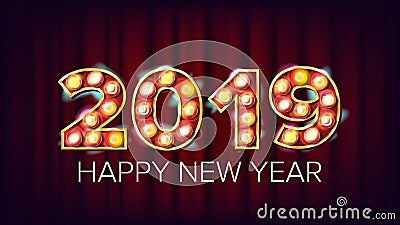 2019 Happy New Year Vector. Background Decoration. Greeting Card Design. 2019 Light Sign. 3D Electric Glowing Digit Vector Illustration