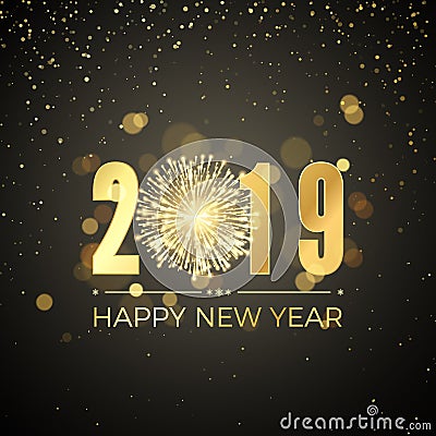 Happy New Year 2019. New Years banner with golden numbers and firework. Greeting card text design. Vector illustration Vector Illustration