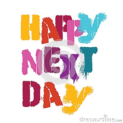 Happy next day Vector Illustration