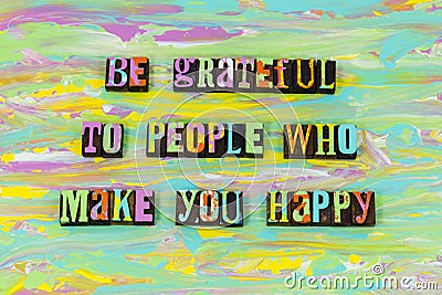 Happy people grateful gratitude love thanks letterpress type Stock Photo