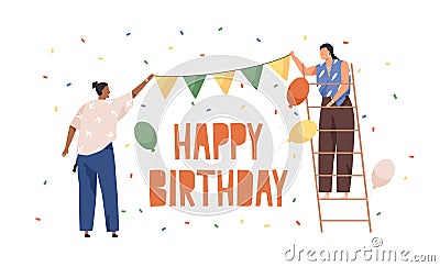 Happy people preparing decoration and ornaments for birthday party. Women hanging paper garland and balloons. Holiday Vector Illustration