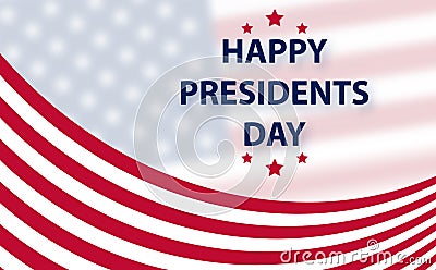 Happy Presidents Day background template. United States Happy president`s day - poster with flag of the USA. Vector Illustration