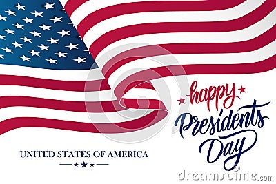 Happy Presidents Day celebrate banner with waving United States national flag and hand lettering holiday greetings. Vector Illustration