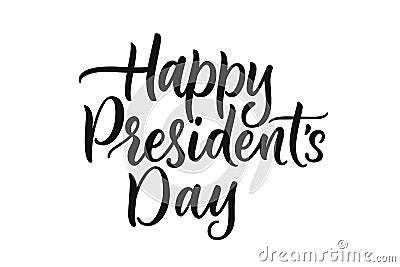 Happy Presidents Day hand drawn calligraphy. Vector illustration for greeting card or holiday banner Vector Illustration