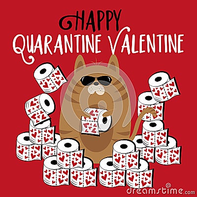 Happy Quarantine Valentine - Cool cat with toilet papers. Funny greeting for Valentine`s day Vector Illustration