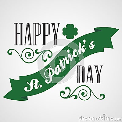 Happy Saint Patrick's Day Card. Typographic With Vector Illustration