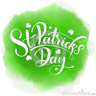 Happy Saint Patrick`s Day Vector illustration. Irish celebration design. Hand drawn badge with shamrock and rainbow Vector Illustration