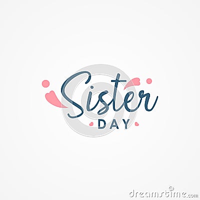 Happy Sisters Day Vector Design Illustration For Celebrate Moment Vector Illustration