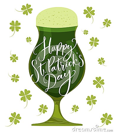 Happy St. Patrick`s day card. Typography greeting at green beer glass. Vector modern calligraphy. Vector Illustration